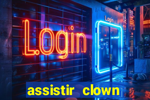 assistir clown (2014 dublado mega filmes)